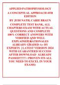 APPLIED PATHOPHYSIOLOGY A CONCEPTUAL APPROACH 4TH EDITION BY JUDI NATH, CARIE BRAUN COMPLETE TEST BANK, ALL CHAPTERS EXAM WITH ACTUAL  QUESTIONS AND COMPLETE 100% CORRECT ANSWERS WITH VERIFIED AND WELL EXPLAINED  RATIONALES   ALREADY GRADED A+ BY EXPERTS 