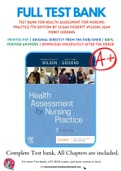 Test Bank For Health Assessment for Nursing Practice 7th Edition by Susan Fickertt Wilson; Jean Foret Giddens 9780323661195 Chapter 1-24 Complete Guide.