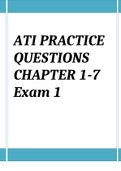 ATI PRACTICE QUESTIONS  WITH NREVISED ANSWERS CHAPTER 1-7 Exam 1 