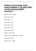 Medical Terminology Final Exam Chapters 1-14 with 100- correct answers(100- accuracy)