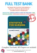 Test Bank For Statistics for Nursing: A Practical Approach 3rd Edition by Elizabeth Heavey 9781284142013 Chapter 1-13 Complete Guide .