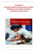 Test bank For  Principles of Pediatric Nursing Caring for Children 8th Edition by Cowen,Wisely and Dawson all Chapters 1-31 fully covered A+ Graded ISBN:  9780136859840