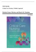 Test Bank - Critical Care Nursing: A Holistic Approach, 11th Edition (Morton, 2018), Chapter 1-56 | All Chapters