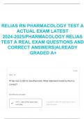 RELIAS RN PHARMACOLOGY TEST A ACTUAL EXAM LATEST 2024-2025/PHARMACOLOGY RELIAS TEST A REAL EXAM QUESTIONS AND CORRECT ANSWERS|ALREADY GRADED A+