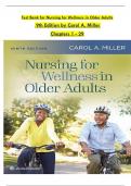 Test Bank for Nursing for Wellness in Older Adults  9th Edition by Carol A. Miller  Chapters 1 - 29