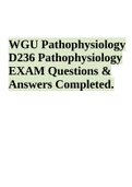 WGU D236 Pathophysiology Final Exam Questions & Answers Completed 2023/2024