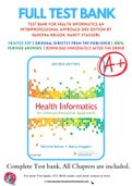 Test Bank For Health Informatics An Interprofessional Approach 2nd Edition by Ramona Nelson, Nancy Staggers 9780323402316 Chapter 1-36 Complete Guide A+