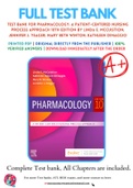 Test Bank For Pharmacology: A Patient-Centered Nursing Process Approach 10th Edition by Linda E. McCuistion; Jennifer J. Yeager; Mary Beth Winton; Kathleen DiMaggio 9780323642477 Chapter 1-55 Complete Guide.