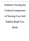 Pediatric Nursing the Critical Components of Nursing Care 2nd Edition Rudd Test Bank