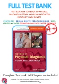 Test Bank For Textbook of Physical Diagnosis: History and Examination 7th Edition By Mark Swartz 9780323221481 Chapter 1-29 Complete Guide .