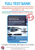 Test Bank Seidel's Guide to Physical Examination 9th Edition An Interprofessional Approach By Jane W. Ball; Joyce E. Dains; John A. Flynn; Barry S Solomon; Rosalyn W Stewart Chapter 1-26 Complete Guide A+