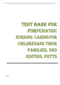 Test Bank for Pediatric Nursing Caring for Children and Their Families 3rd Edition By Potts, ISBN-10 1435486722, ISBN-13 978-1435486720 | Complete Guide A+