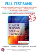 Test Bank for Clinical Nursing Skills and Techniques 10th Edition By Anne Griffin Perry; Patricia A. Potter; Wendy Ostendorf; Nancy Laplante Chapter 1-43 Complete Guide