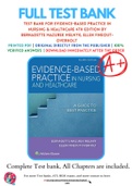 Test Bank For Evidence-Based Practice in Nursing & Healthcare 4th Edition by Bernadette Mazurek Melnyk; Ellen Fineout-Overholt 9781496384539 Chapter 1-23 Complete Guide .