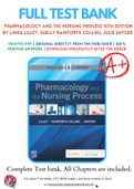 Test Bank for Pharmacology and the Nursing Process 10th Edition By Linda Lilley, Shelly Rainforth Collins, Julie Snyder Chapter 1-58 Complete Guide A+