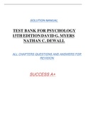 TEST BANK FOR PSYCHOLOGY 13TH EDITION DAVID G. MYERS NATHAN C. DEWALL SOLUTION MANUAL ALL CHAPTERS QUESTIONS AND ANSWERS FOR  REVISION