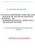 TEST BANK FORPRIMARY CARE ART AND SCIENCE OF ADVANCED PRACTICE NURSING – AN INTERPROFESSIONAL APPROACH 5 TH EDITION DUNPHY ALL QUESTIONS AND SOLUTIONS ALL CHAPTERS QUESTIONS AND ANSWERS FOR  REVISION WISHING YOU SUCCESS A+