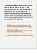 TEST BANK: HESI MENTAL HEALTH (2022 MENTAL HEALTH, MENTAL HEALTH RN 2022 V3, HESI MENTAL HEALTH V4, 2021 HESI MENTAL HEALTH CUMULATIVE, HESI MENTAL HEALTH RN QUESTIONS AND ANSWERS FROM V1-V3, HESI MENTAL HEALTH RN V1-V3 2020, HESI MENTAL HEALTH RN V1-V3 2