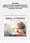 TEST BANK  Aging and Society A Canadian Perspectives 8th Edition by Novak, Northcott and Kobayashi  All Chapters 1-20 covered, ISBN: 9780176700010