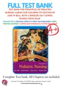 Test Bank For Principles Of Pediatric Nursing Caring For Children 7th Edition By Jane W Ball; Ruth C Bindler; Kay Cowen; Michele Rose Shaw 9780134257013 Chapter 1- 31 Complete Guide .