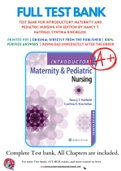 Test Bank For Introductory Maternity and Pediatric Nursing 4th Edition by Nancy T. Hatfield, Cynthia Kincheloe 9781496346643 Chapter 1-42 Complete Guide.