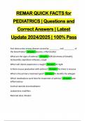 REMAR QUICK FACTS for PEDIATRICS | Questions and Correct Answers | Latest Update 2024/2025 | 100% Pass