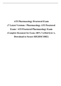 ATI Pharmacology Proctored Exam 2023 (7 Latest Versions / Pharmacology ATI Proctored Exam / ATI Proctored Pharmacology Exam (Complete Document for Exam, 100% Verified Q & A, Download to Secure HIGHSCORE)