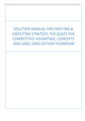 Solution Manual for Crafting & Executing Strategy, The Quest for Competitive Advantage, Concepts and Cases 23rd Edition Thompson