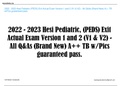 022 - 2023 Hesi Pediatric, (PEDS) Exit Actual Exam Version 1 and 2 (V1 & V2) - All Q&As (Brand New) A++ TB w/Pics guaranteed pass.