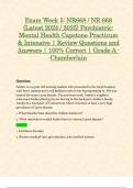 Final Exam Week 5 - 8: NR668 / NR 668 Psychiatric-Mental Health Capstone Practicum & Intensive Exam (Latest 2024 / 2025 Updates STUDY BUNDLE WITH COMPLETE SOLUTIONS) | 100% Correct | Grade A - Chamberlain