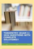 TONOMETRY (EXAM 1) 2024 QUESTIONS WITH COMPLETE SOLUTIONS!!