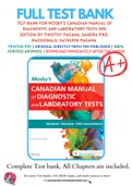 Test Bank For Mosby's Canadian Manual of Diagnostic and Laboratory Tests 2nd Edition by Timothy Pagana, Sandra Pike-MacDonald, Kathleen Pagana 9780323567466 Chapter 1-13 Complete Guide .