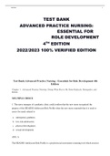 TEST BANK ADVANCED PRACTICE NURSING: ESSENTIAL FOR ROLE DEVELOPMENT 4TH EDITION 2022/2023 100% VERIFIED EDITION