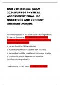 NUR 310 Midterm EXAM 2024/NUR-634 PHYSICAL ASSESSMENT FINAL 100 QUESTIONS AND CORRECT ANSWERS|AGRADE