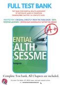 Test Bank For Essential Health Assessment 1st Edition By Janice M Thompson 9780803627888 Chapter 1-24 Complete Guide .