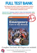 Test Bank For Nancy Caroline’s Emergency Care in the Streets 8th Edition by American Academy of Orthopaedic Surgeons (AAOS) 9781284104882 Chapter 1-53 Complete Guide.