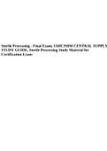 Sterile Processing - Final Exam, IAHCSMM CENTRAL SUPPLY STUDY GUIDE, Sterile Processing Study Material for Certification Exam.