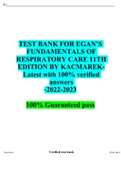 TEST BANK FOR EGAN’S FUNDAMENTALS OF RESPIRATORY CARE 11TH EDITION BY KACMAREKLatest with 100% verified answers -2022-2023 100% Guaranteed pass