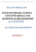 TEST BANK FOR BASIC-NURSING- CONCEPTS-SKILLS-AND- REASONING-1E-TREAS-WILKINSON 