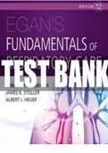 Test Bank - Egan's Fundamentals of Respiratory Care 12th Edition by Robert M. Kacmarek