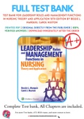 Test Bank For Leadership Roles and Management Functions in Nursing Theory and Application 10th Edition by Bessie L. Marquis, Carol Huston 9781975139216 Chapter 1-25 Complete Guide.