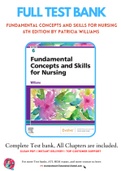 Test Bank for deWit's Fundamental Concepts and Skills for Nursing 6th Edition By Patricia Williams Chapter 1-41 Complete Guide A+