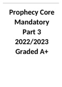 Prophecy Core Mandatory Part 3 2022-2023 Graded A+.