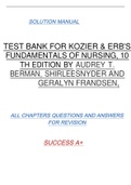 TEST BANK FOR KOZIER & ERB'S FUNDAMENTALS OF NURSING, 10TH EDITION BY AUDREY T.