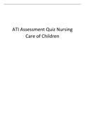 ATI Assessment Quiz Nursing Care of Children 2023