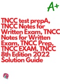 TNCC test prepA, TNCC Notes for Written Exam, TNCC Notes for Written Exam, TNCC Prep, TNCC EXAM, TNCC 8th Edition 2022 Solution Guide