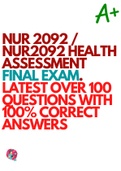 NUR 2092 / NUR2092 HEALTH ASSESSMENT FINAL EXAM. LATEST OVER 100 QUESTIONS WITH 100% CORRECT ANSWERS