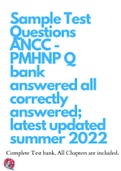 Sample Test Questions ANCC - PMHNP Q bank answered all correctly answered; latest updated summer 2022