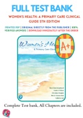 Test Banks For Women's Health: A Primary Care Clinical Guide 5th Edition by Diane Schadewald; Ursula A. Pritham; Ellis Quinn Youngkin PhD, RNC, WHCNP, ARNP; Marcia Szmania Davi, 9780135458624, Chapter 1-26 Complete Guide