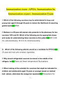 Immunization exam -APHA, Immunization bs, Immunization exam1, Immunization Exam.docx  Questions with 100% Correct Answers UPDATED 2022